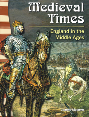 Midieval Times: England In The Middle Ages, by Joanne Mattern